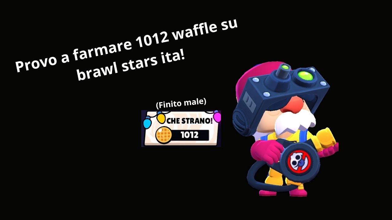 Farmare Provo a FARMARE 1012 WAFFLE Su Brawl Stars Ita! (Finito male) - YouTube