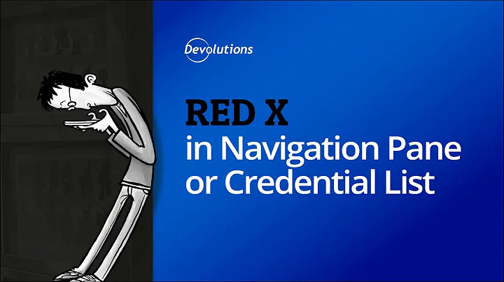 How To Fix the Red "X" Issue in Remote Desktop Manager