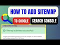 How to Add Sitemap to Google Search Console | sitemap google search console