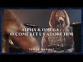 Alpha and Omega / O Come Let Us Adore Him - REVERE, Thrive Worship (Official Live Video)