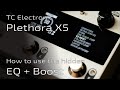 TC Electronic Plethora X5: How to unlock the hidden EQ + Boost! | Deep Dive