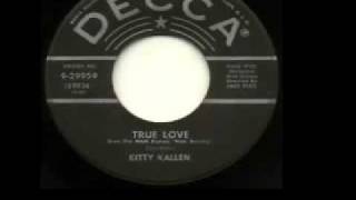Watch Kitty Kallen True Love video