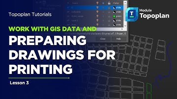 Work with GIS data and preparing drawings for printing - nanoCAD Topoplan Module Tutorial - Lesson 3