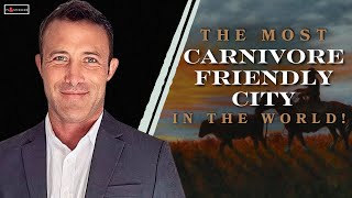 🔴 The Most Carnivore Friendly City In The World!