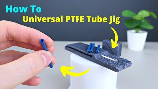 How to make a custom PTFE tube for your hotend (custom jig)