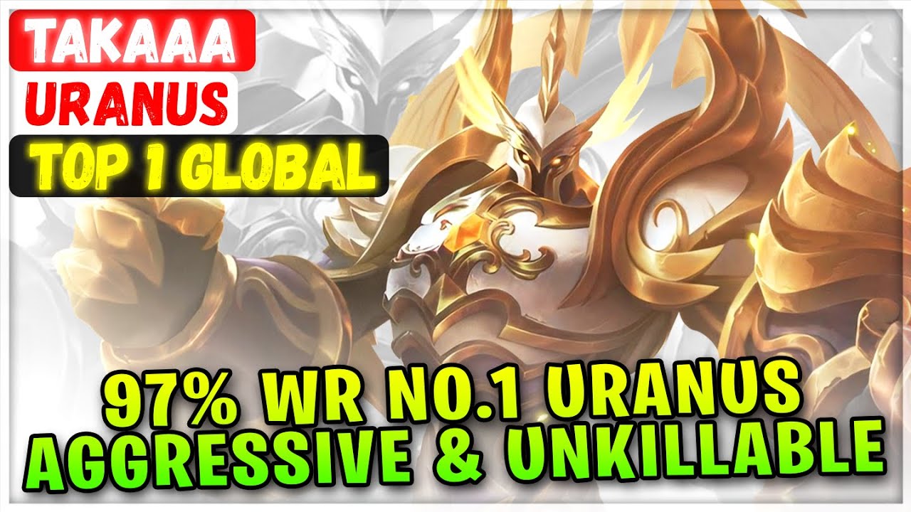 97% Win Rate No.1 Uranus Aggressive & Unkillable [ Top 1 Global Uranus ] Takaaa Mobile Legends Build