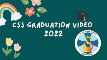 CSS Graduation Video 2022