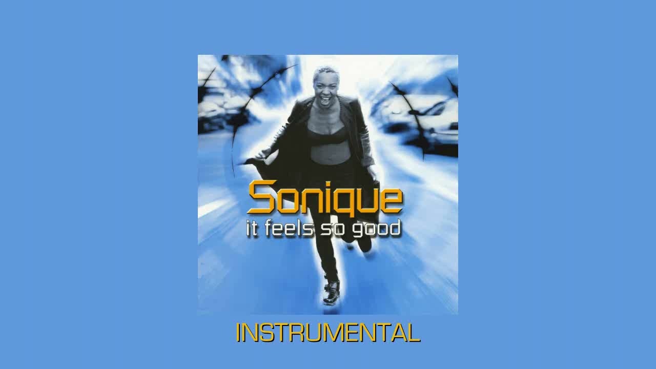 Sonique It Feels So Good