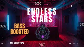 DJ REMIX FULL BASS 🔥 -ENDLESS STARS- EDM MUSIC 2025 🚀