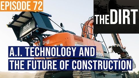 Built Robotics Turns Excavators into Robotic Trenchers – What’s Next? | The Dirt #72
