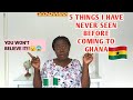 5 THINGS I HAVE NEVER SEEN BEFORE COMING TO GHANA🇬🇭|YOU WON'T BELIEVE IT😲