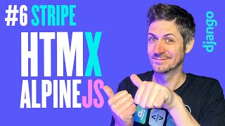 Htmx and AlpineJS upgrade - Stripe with Django - Part 6