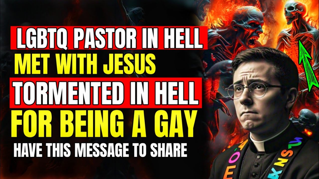 LGBTQ PASTOR DIED AND WENT TO HELL FIE THIS REASONS - NEAR DEATH ...