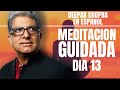 Deepak chopra meditacion guidada 21 dias  dia 13  una meditacin al da por la felicidad