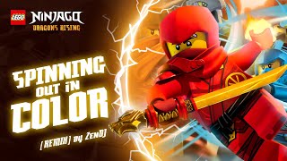 Spinning Out In Color (Remix) - Zendj Ninjago Dragons Rising