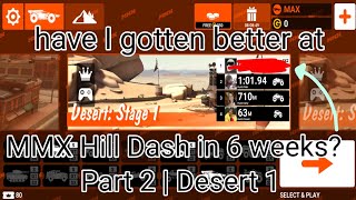 Have I gotten better at MMX Hill Dash Part 2 | Desert 1