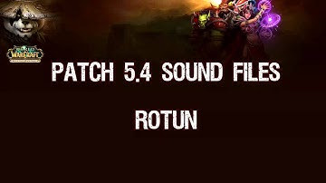 Patch 5.4 - Rotun Sound Files