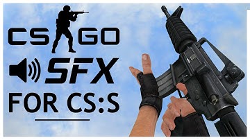 Counter-Strike: Source Weapons but with CS:GO Sounds