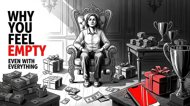 Why You Feel Empty Even When You Have Everything | Deep Psychology Explained