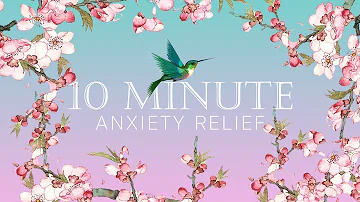 10 Minute Instant Anxiety Relief | Meditation Music | Helps Anxiety Attacks