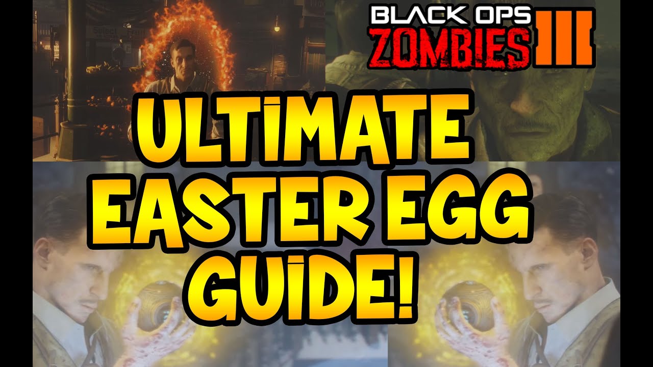 ULTIMATE BLACK OPS 3 ZOMBIES EASTER EGG GUIDE ALL BO3 ZOMBIES EASTER ultimate-black-ops-3-zombies-easter-egg-guide-all-bo3-zombies-easter
