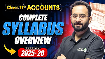Class 11th Accounts Syllabus Overview | CBSE Session 2025-26