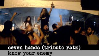 Seven Hands  Know Your Enemy ratm Cover 2 Rock Na Rua