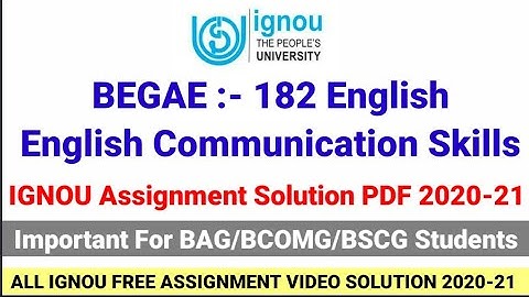 BEGAE-182 ENGLISH Communication Skills IGNOU Assignment Solution PDF | BAG,BCOMG,BSCG Students