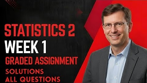 Statistics 2 week 1 Graded Assignment |IITM BS Degree | GA Solutions