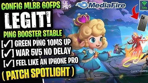 Update Legit! Config ML Anti Lag 60FPS + Ping Booster [ Patch Spotlight ] February 2022