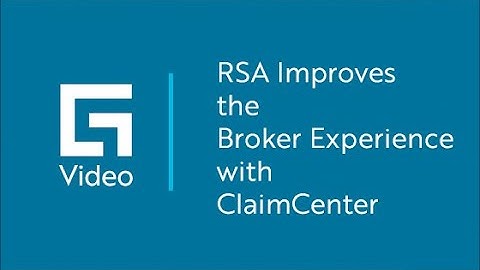ClaimCenter Improves RSA