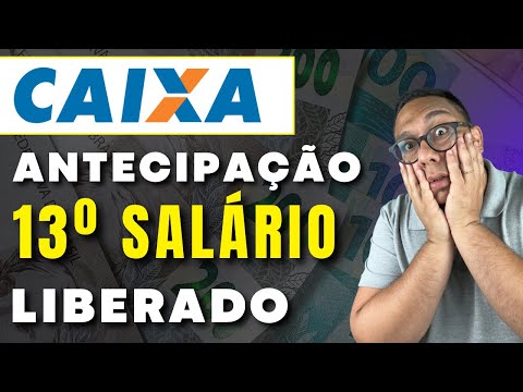 Urgente antecipaçao 13º salário pela Caixa Econômica Federal | Veja quem pode
