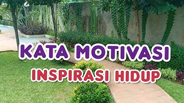 KATA KATA MOTIVASI INSPIRASI TERBAIK | MOTIVASI HIDUP