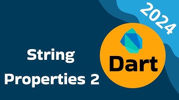 016 -  Dart Language Course 2024 [Arabic] | Data Types: String Properties 2 | خصائص السترينج