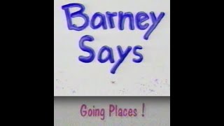 Barney Says Segment (Going Places!) (Season 1, Episode 8) (PBS Version)