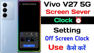 Vivo V27 Screen Sever Setting ll How To Use Off Screen Clock Vivo V27