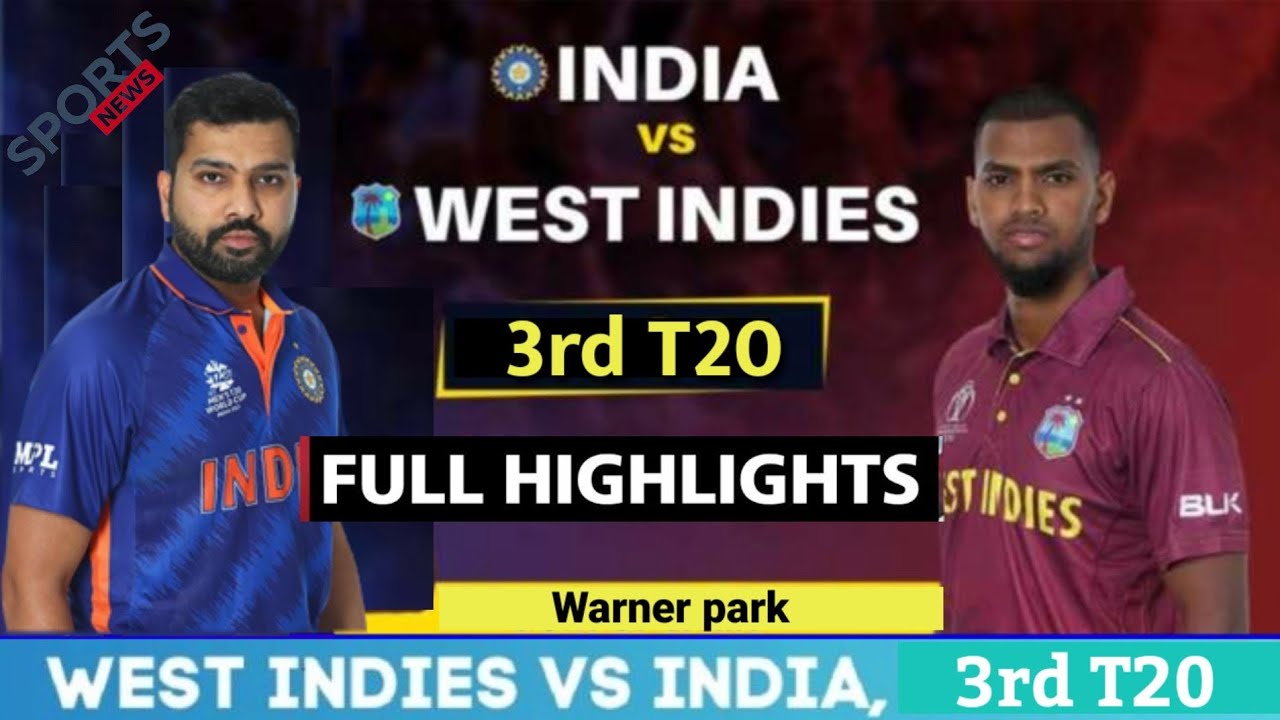 IND vs WI T20 Match 3 Highlights India vs West Indies match 3rd