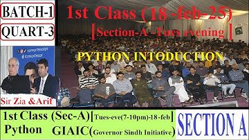 GIAIC Q-3 1st CLASS [Tue-eve (sec-A)]Sir Zia&Arif || Python Intro || (18-feb-25)GOVERNOR INITIATIVE