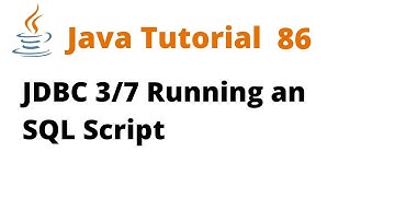 Java Tutorial 86 - JDBC 3/7 Running an SQL Script