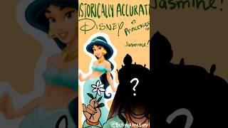 Historically Accurate Jasmine! #disneyprincesses #princessjasmine