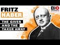 Fritz Haber: The Giver and the Taker Away