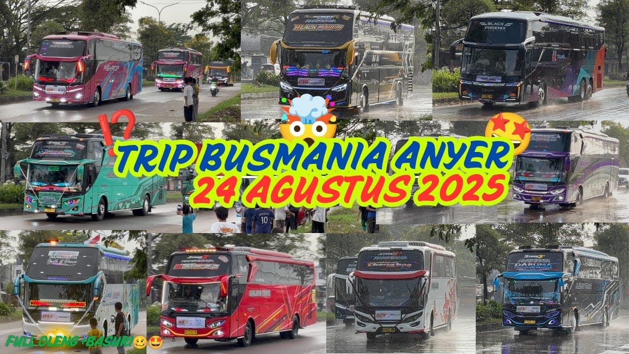 TRIP ANYER FULL BASURI & GIWAR”🤩🤯 | TRIP ANYER 24 AGUSTUS 2025🙀🥳