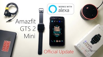 Official | Amazfit | GTS 2 Mini | System Update | Alexa Integrated | Install+Configure | Feb 2021 |