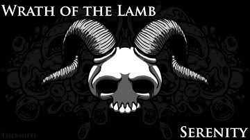 Binding of Isaac - Wrath of the Lamb OST  Serenity