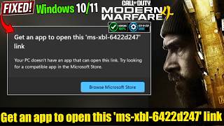 Fix Modern Warfare 4 Get an App to Open This ms-xbl-6422d247 Link Error