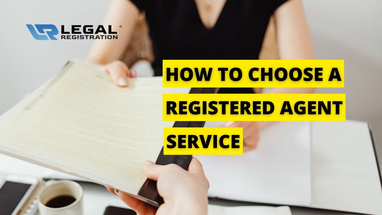 How To Choose a Registered Agent Service