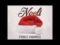 Noeli by prince kwamiso feat amandine  sadry