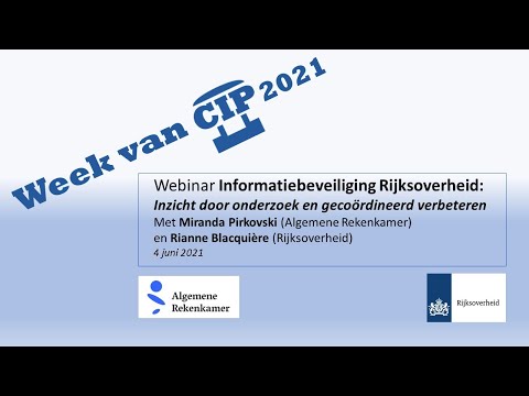 CIP Cast - Webinar Week van CIP 4 juni 2021: Informatiebeveiliging Rijksoverheid (7 juni 2021)