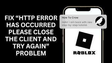 Fix “A Http error has occurred Please close the client and try again” on Roblox