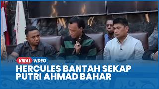Download lagu Hercules Bantah Sekap Putri Ahmad Bahar, GRIB Jaya Siap Laporkan Balik